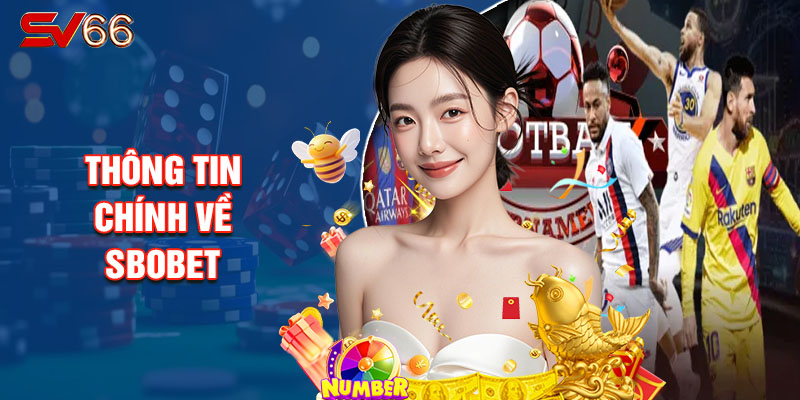Thông Tin Chính Về SBOBET