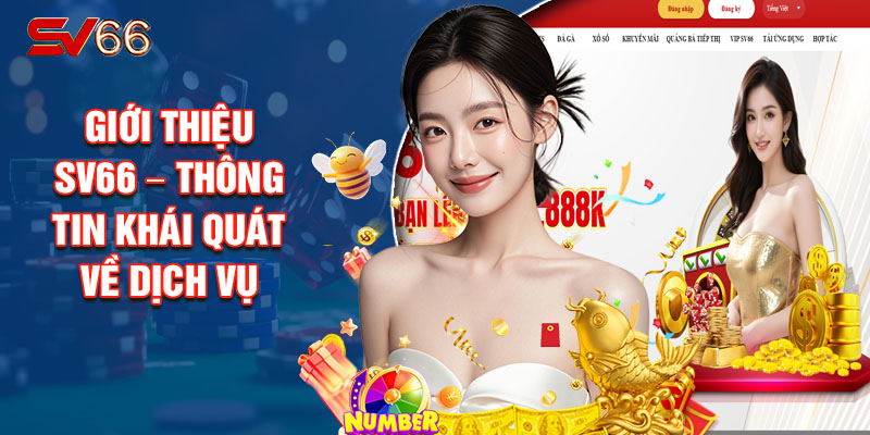 Giới Thiệu Sv66 – Thông Tin Khái Quát Về Dịch Vụ